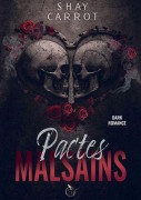 Cover-Bild zum Titel 'Pactes Malsains (Dark Romance)' von 'Shay Carrot'
