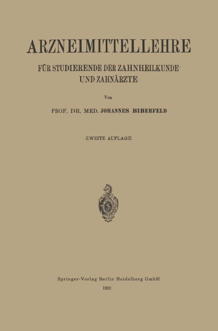 Arzneimittellehre für Studierende der Zahnheilkunde und Zahnärzte - Johannes Biberfeld