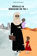 Cover-Bild zum Titel 'RÉVEILLE LA BEDOUINE EN TOI' von 'Habiba Bent Mouloud'