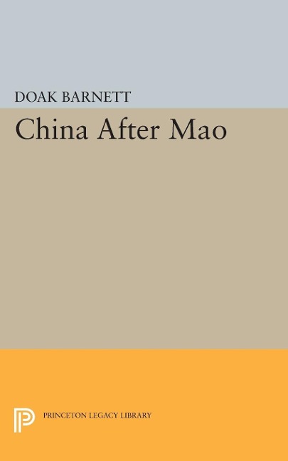 China After Mao - A. Doak Barnett