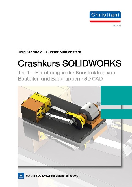 Crashkurs SOLIDWORKS mit DVD-ROM - Gunnar Mühlenstädt