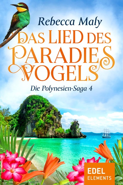 Das Lied des Paradiesvogels 4 - Rebecca Maly