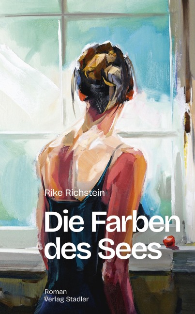 Die Farben des Sees - Rike Richstein