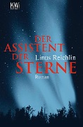 Cover-Bild zum Titel 'Der Assistent der Sterne' von 'Linus Reichlin'