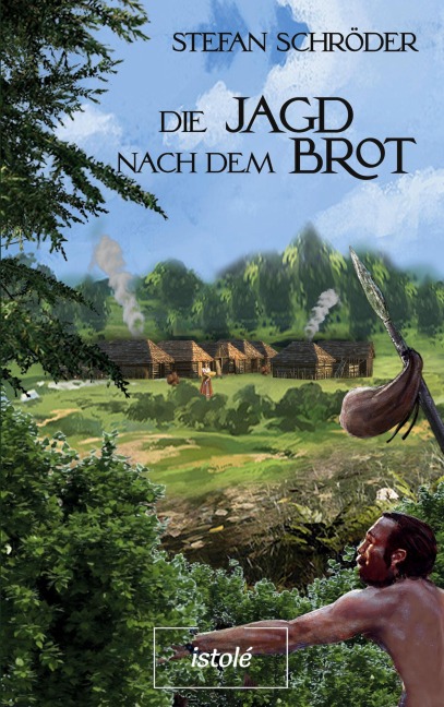 Die Jagd nach dem Brot - Stefan Schröder