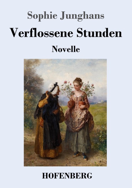 Verflossene Stunden - Sophie Junghans