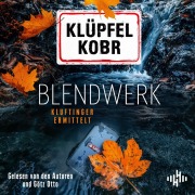 Cover-Bild zum Titel 'Blendwerk (Ein Kluftinger-Krimi 14)' von 'Volker Klüpfel, Michael Kobr'