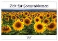 Zeit für Sonnenblumen (Wandkalender 2025 DIN A2 quer), CALVENDO Monatskalender - Steffen Gierok