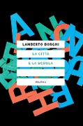 Cover-Bild zum Titel 'La città e la scuola' von 'Lamberto Borghi'
