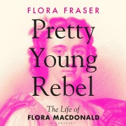 Cover-Bild zum Titel 'Pretty Young Rebel' von 'Flora Fraser'