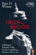 Cover-Bild zum Titel 'Iron and Blood' von 'Peter H. Wilson'