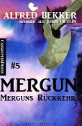 John Devlin - Mergun 5: Merguns Rückkehr - Alfred Bekker