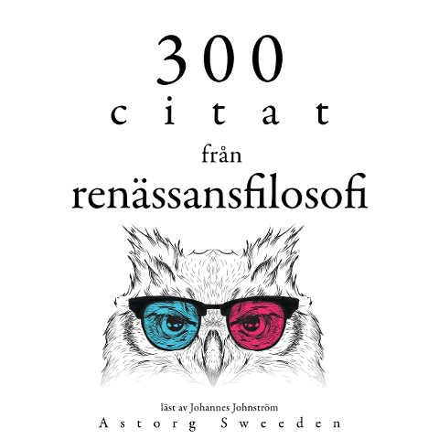 300 citat från renässansfilosofin - Francis Bacon, Michel Montaigne, Niccolò Machiavelli