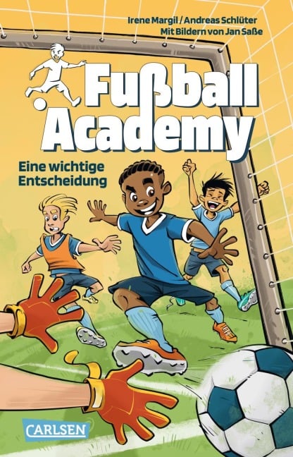 Fußball Academy 1: Eine wichtige Entscheidung - Irene Margil, Andreas Schlüter