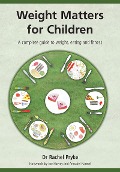 Cover-Bild zum Titel 'Weight Matters for Children' von 'Rachel Pryke'