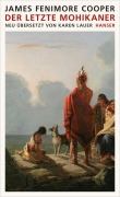 Cover-Bild zum Titel 'Der letzte Mohikaner' von 'James Fenimore Cooper'