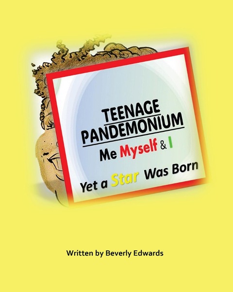 Teenage Pandemonium Me Myself & I - Beverly Edwards