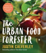 Cover-Bild zum Titel 'The Urban Food Forester' von 'Justin Calverley'