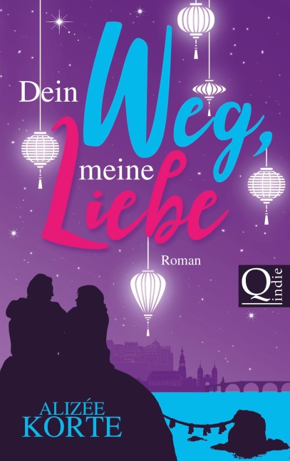 Dein Weg, meine Liebe - Alizée Korte