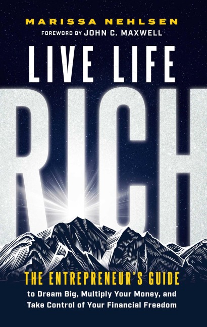 Live Life Rich - Marissa Nehlsen
