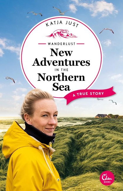 Wanderlust: New Adventures in the Northern Sea - Katja Just