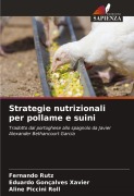 Cover-Bild zum Titel 'Strategie nutrizionali per pollame e suini' von 'Fernando Rutz, Eduardo Gonçalves Xavier, Aline Piccini Roll'