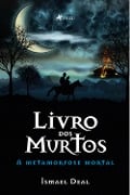 Livro dos Murtos - Ismael Deal