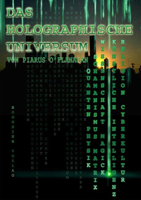 Das Holographische Universum - Piarus O'Flanagan