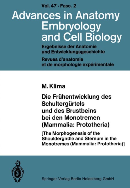 Die Frühentwicklung des Schultergürtels und des Brustbeins bei den Monotremen (Mammalia: Prototheria) - M. Klima