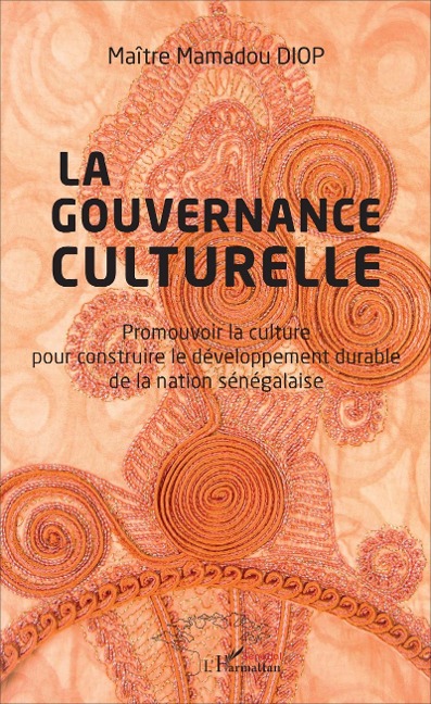 Gouvernance culturelle (La) - Diop