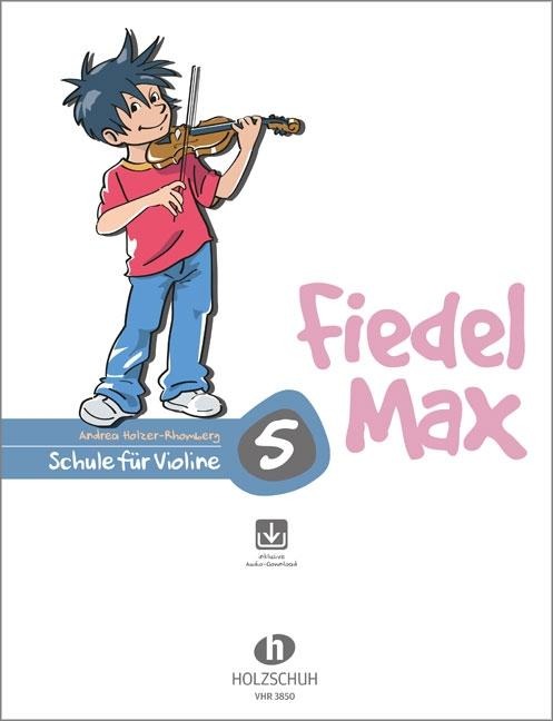 Fiedel-Max für Violine - Schule, Band 5 - Andrea Holzer-Rhomberg