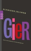 Cover-Bild zum Titel 'Gier' von 'Elfriede Jelinek'