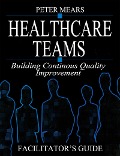 Cover-Bild zum Titel 'Healthcare Teams Manual' von 'Peter Mears'
