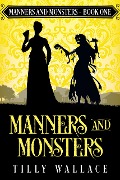 Cover-Bild zum Titel 'Manners and Monsters' von 'Tilly Wallace'