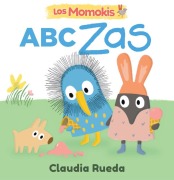 Cover-Bild zum Titel 'Los Momokis: ABC Zas' von 'Claudia Rueda'