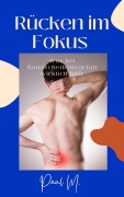 Cover-Bild zum Titel 'Rücken im Fokus' von 'Paul M.'