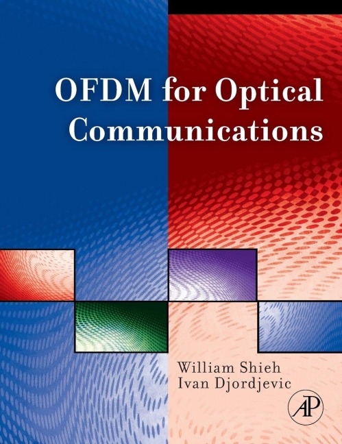 OFDM for Optical Communications - William Shieh, Ivan Djordjevic