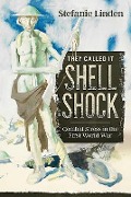 Cover-Bild zum Titel 'They Called It Shell Shock' von 'Stefanie Linden'