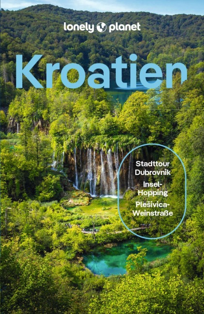 LONELY PLANET Reiseführer E-Book Kroatien - Anja Mutic, Isabel Putinja, Lucie Grace
