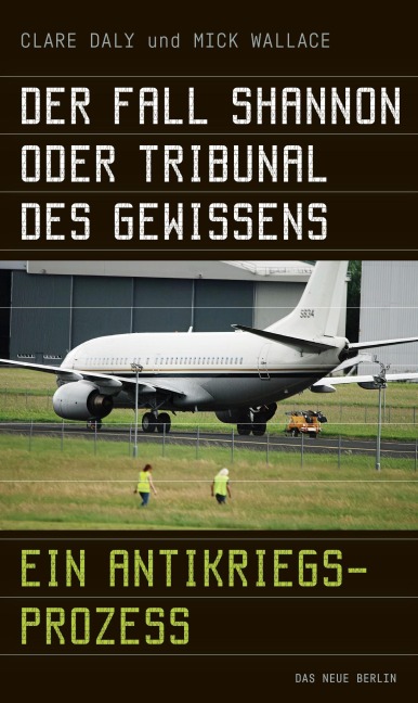 Der Fall Shannon oder Tribunal des Gewissens - Clare Daly, Mick Wallace