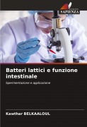 Cover-Bild zum Titel 'Batteri lattici e funzione intestinale' von 'Kawthar Belkaaloul'