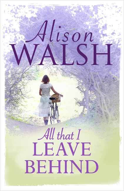 All That I Leave Behind - Alison Walsh