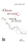 Cover-Bild zum Titel 'L'Orient au coeur' von 'de Lansalut'