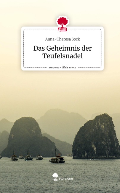 Das Geheimnis der Teufelsnadel. Life is a Story - story.one - Anna-Theresa Sock