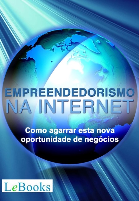 Empreendedorismo na Internet - Dailton Felipini