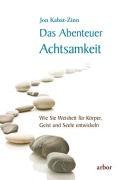 Cover-Bild zum Titel 'Das Abenteuer Achtsamkeit' von 'Jon Kabat-Zinn'