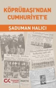 Cover-Bild zum Titel 'Köprübasindan Cumhuriyete' von 'Saduman Halici'