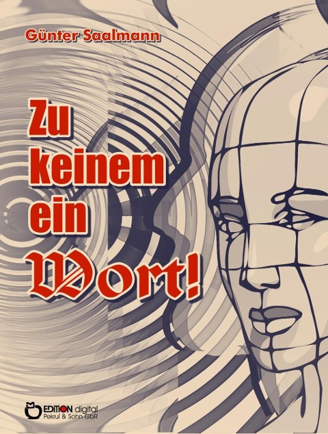 Zu keinem ein Wort! - Günter Saalmann