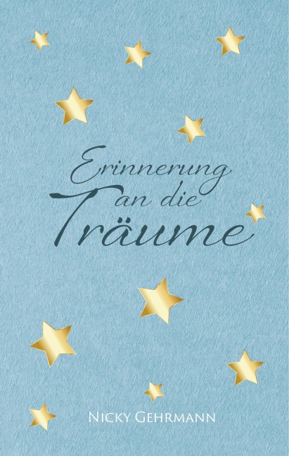 Erinnerung an die Träume - Nicky Gehrmann