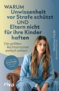 Cover-Bild zum Titel 'Warum Unwissenheit vor Strafe schützt und Eltern nicht für ihre Kinder haften' von 'Martina Flade'